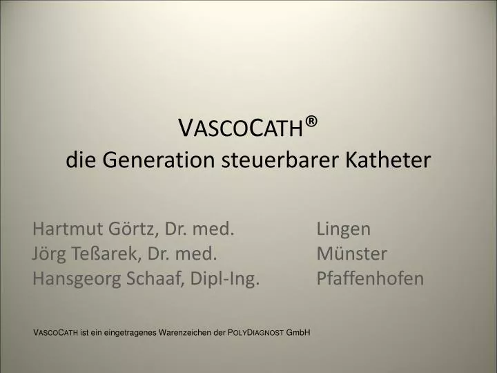 v asco c ath die generation steuerbarer katheter