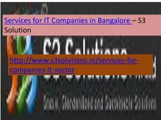 Services for IT Companies in Bangalore- S3 Solution