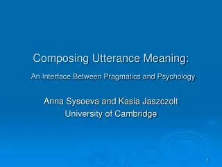 Composing Utterance Meaning: An Interface Between Pragmatics and Psychology