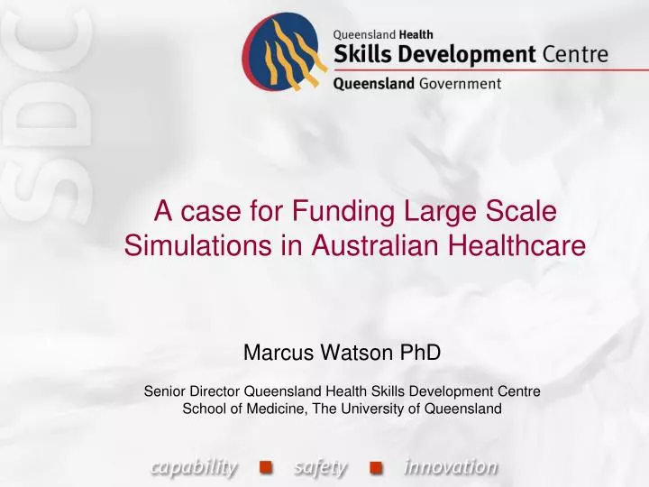 a case for funding large scale simulations in australian healthcare