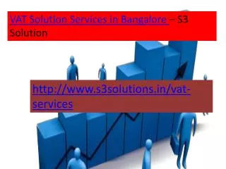 VAT Services in Bangalore-S3 Solution