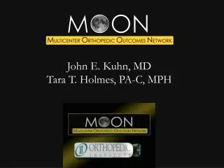 John E. Kuhn, MD Tara T. Holmes, PA-C, MPH