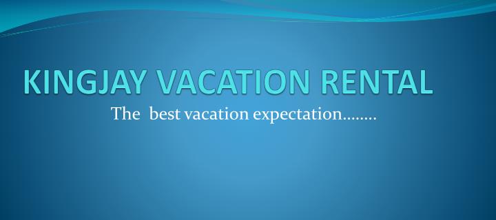 kingjay vacation rental