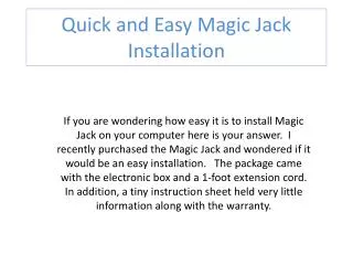 Quick and Easy Magic Jack Installation
