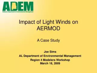 Impact of Light Winds on AERMOD A Case Study