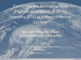 Examining the Damaging New England Windstorm of 25-26 February 2010 as a Shapiro-Keyser Cyclone