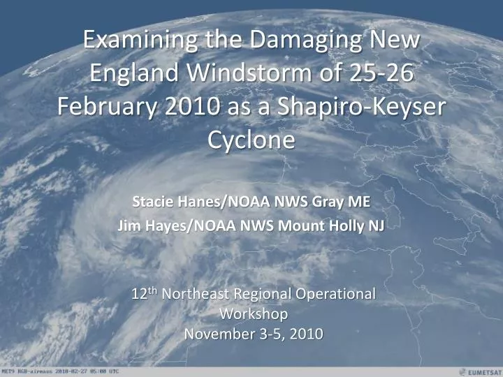 examining the damaging new england windstorm of 25 26 february 2010 as a shapiro keyser cyclone