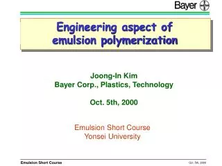 Engineering aspect of emulsion polymerization