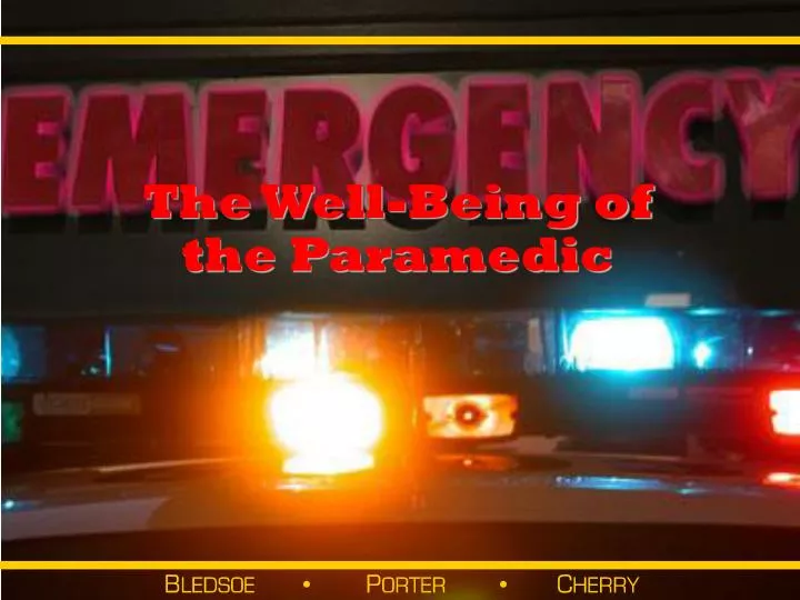 the well being of the paramedic