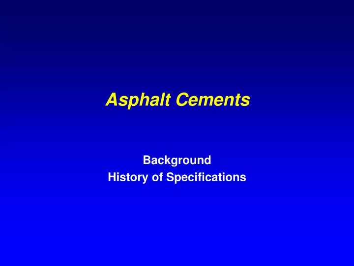 asphalt cements