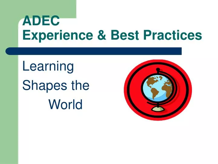 adec experience best practices