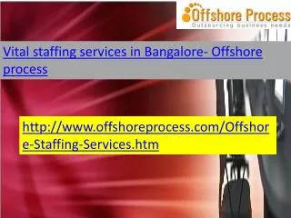 virtual staffing services in Bangalore-Offshore process