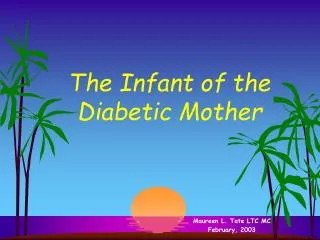 The Infant of the Diabetic Mother