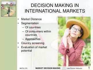 DECISION MAKING IN INTERNATIONAL MARKETS