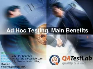 Ad Hoc Testing. Main Benefits