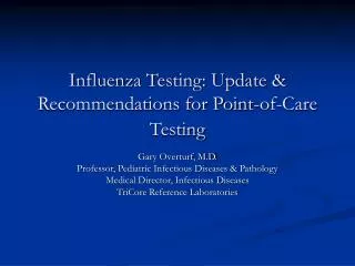 Influenza Testing: Update &amp; Recommendations for Point-of-Care Testing
