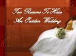 Reasons To Have An Outdoor Wedding - slide 1