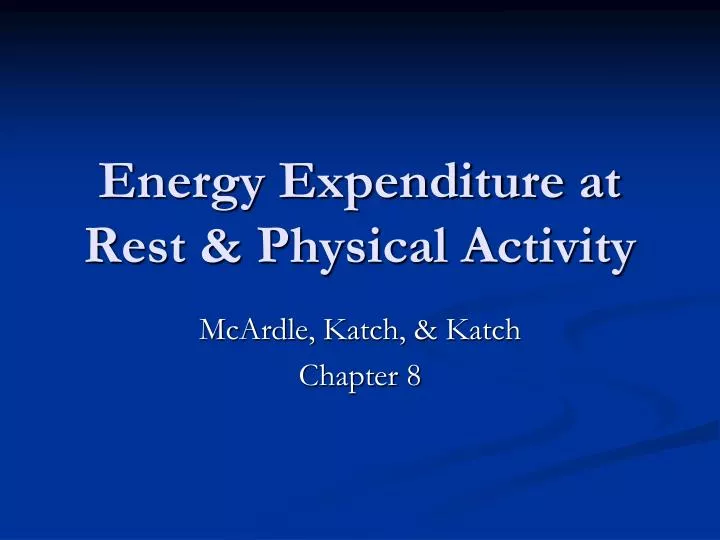 energy expenditure at rest physical activity