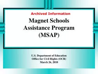 Magnet Schools Assistance Program (MSAP)
