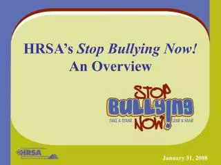 HRSA’s Stop Bullying Now! An Overview