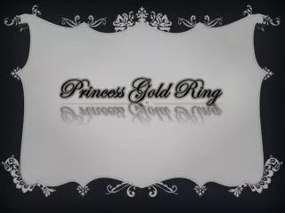 All About Princess Gold Ring