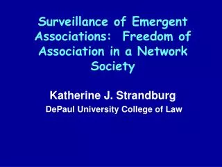 Surveillance of Emergent Associations: Freedom of Association in a Network Society