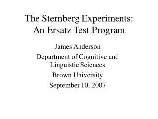 The Sternberg Experiments: An Ersatz Test Program