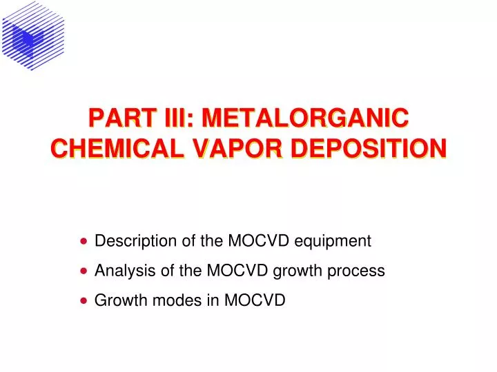 part iii metalorganic chemical vapor deposition