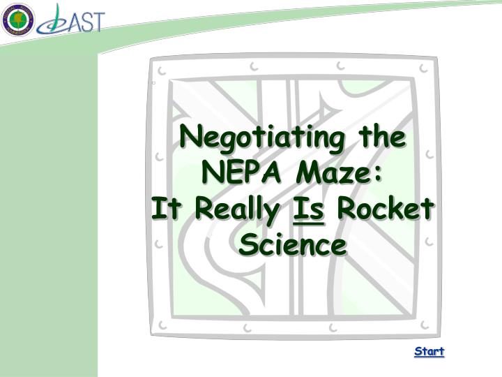 negotiating the nepa maze it really is rocket science
