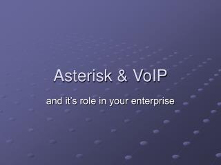 Asterisk &amp; VoIP