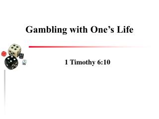 Gambling with One’s Life
