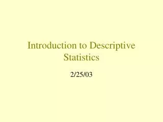Introduction to Descriptive Statistics