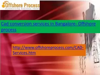 cad conversion services in Bangalore-Offshore process