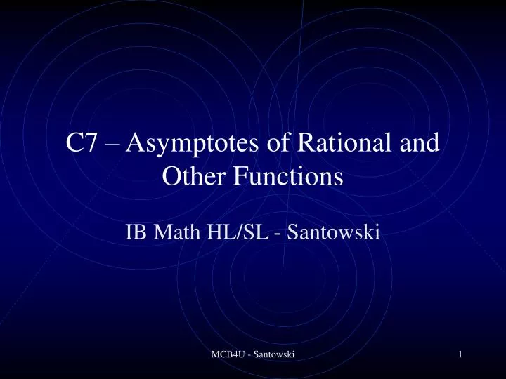 c7 asymptotes of rational and other functions