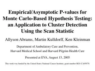 Empirical/Asymptotic P-values for Monte Carlo-Based Hypothesis Testing: an Application to Cluster Detection Using the Sc