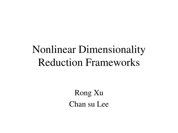 nonlinear dimensionality reduction frameworks