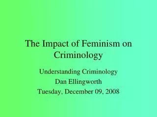The Impact of Feminism on Criminology