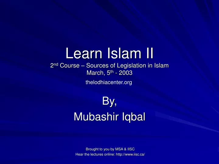 learn islam ii 2 nd course sources of legislation in islam march 5 th 2003