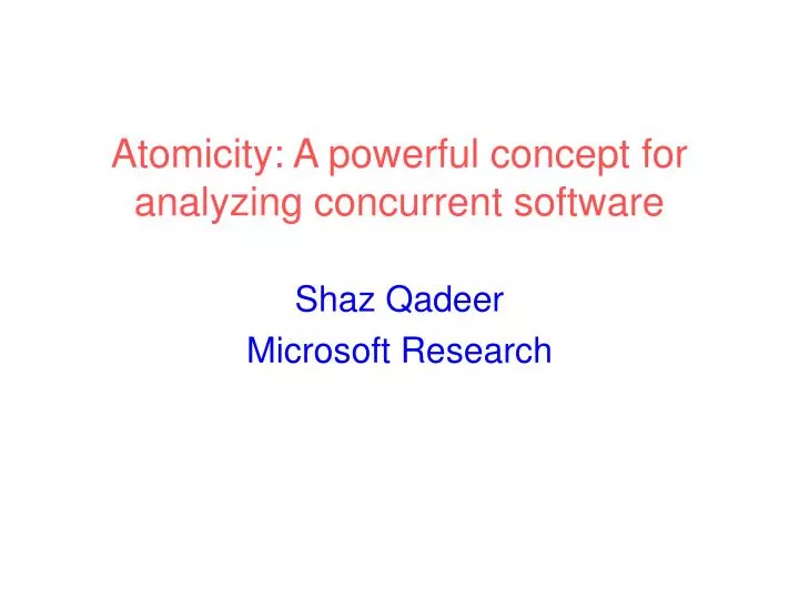 atomicity a powerful concept for analyzing concurrent software