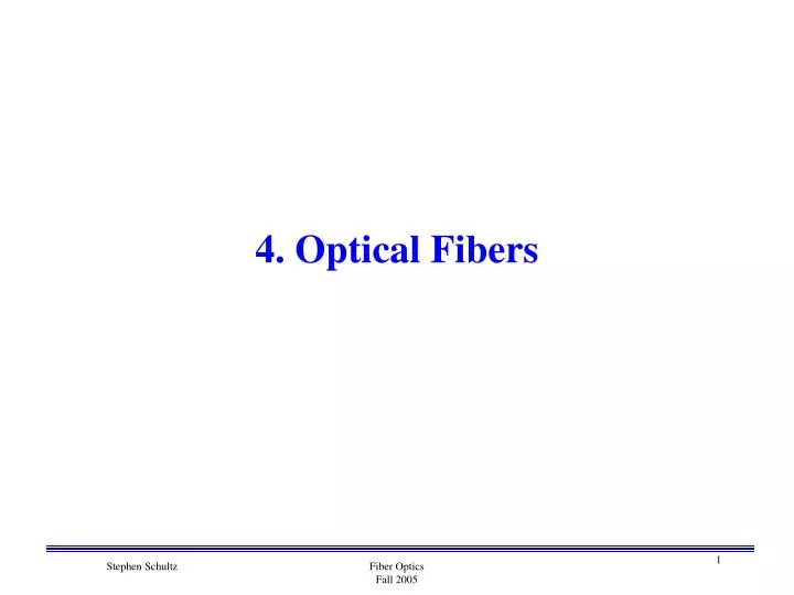 4 optical fibers