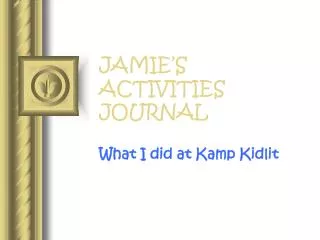 JAMIE’S ACTIVITIES JOURNAL