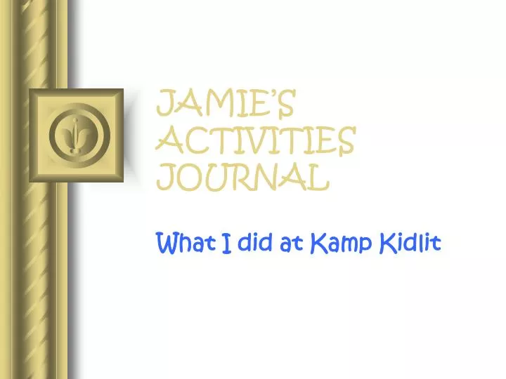 jamie s activities journal