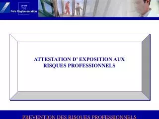 ATTESTATION D’ EXPOSITION AUX RISQUES PROFESSIONNELS