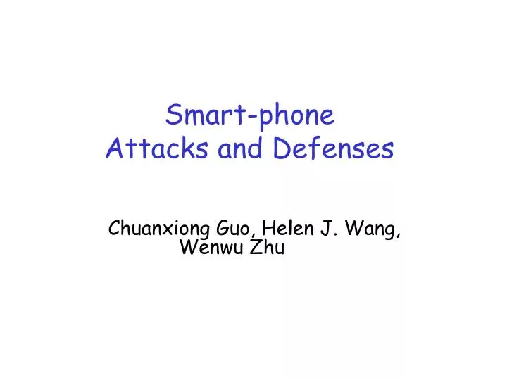 smart phone attacks and defenses