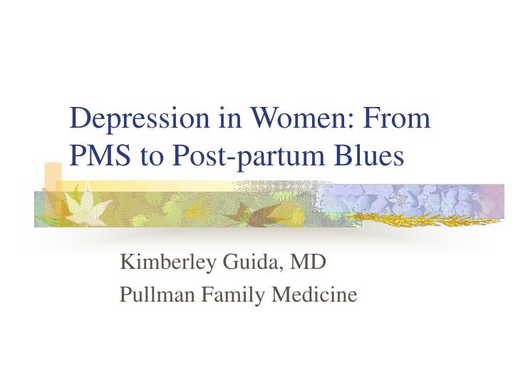depression in women from pms to post partum blues