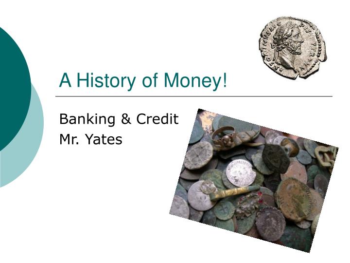 a history of money