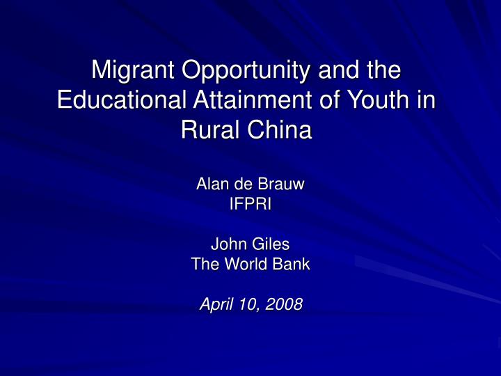 migrant opportunity and the educational attainment of youth in rural china