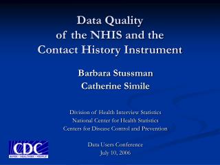 Data Quality of the NHIS and the Contact History Instrument