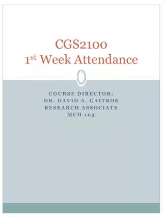 CGS2100 1 st Week Attendance