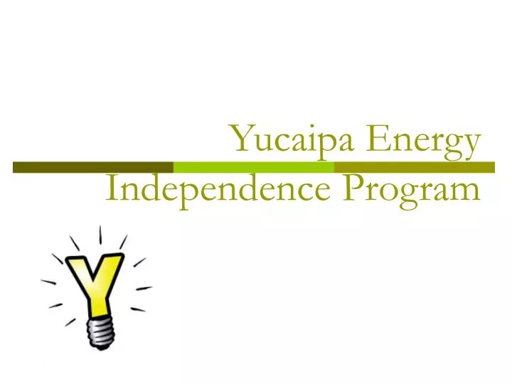 yucaipa energy independence program